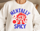 Mentally Spicy | Funny SVG Cut File