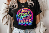 Just a Girl Who Loves Dogs | PNG Sublimation File