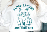 Fluff Around and Find Out | Funny SVG Cut File