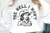 The Hell I Won't | Funny SVG Cut File