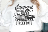 Support Your Local Street Cats | Funny PNG Print File