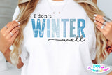 I Don't Winter Well | SVG Cut File