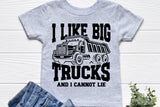 I Like Big Trucks | Toddler SVG Cut File