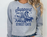 Support Your Local Street Cats | Funny PNG Print File