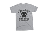 Life is better With a Dog | Funny SVG Cut File