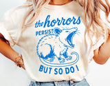 The Horrors Persist | Funny SVG Cut File