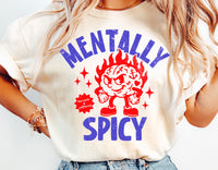 Mentally Spicy | Funny SVG Cut File