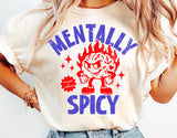 Mentally Spicy | Funny SVG Cut File