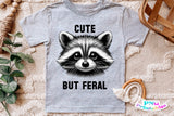 Cute But Feral | Funny Kids PNG File