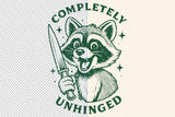 Completely Unhinged | Funny SVG Cut File