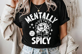 Mentally Spicy | Funny SVG Cut File