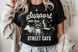 Support Your Local Street Cats | Funny PNG Print File