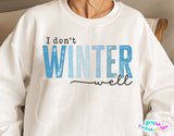 I Don't Winter Well | SVG Cut File