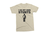 I Do My Own Stunts | Funny SVG Cut File