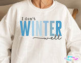 I Don't Winter Well | SVG Cut File