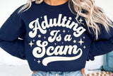Adulting Is a Scam | Funny SVG Cut File