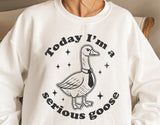 I'm a Serious goose | Funny SVG Cut File