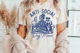 Anti-social Dog Mom | PNG Sublimation File