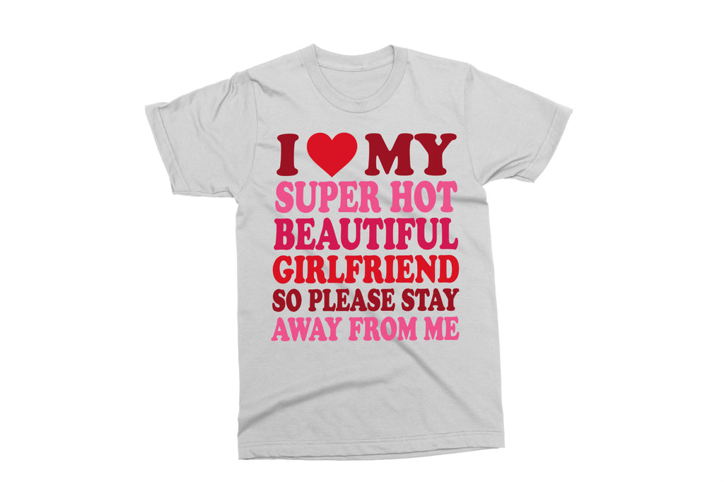 Love My Girlfriend | Funny Men's Valentine's SVG Cut File