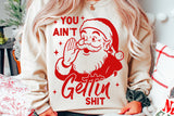 You Ain't Getting Shit | Funny Christmas SVG Cut File