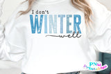 I Don't Winter Well | SVG Cut File