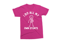I Do All My Own Stunts | Funny SVG Cut File