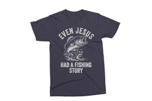 Even Jesus Had A Fishing Story | Funny PNG Print File