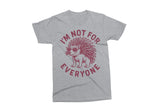 I'm Not For Everyone | Funny SVG Cut File