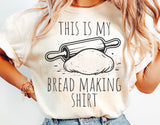 This Is My Bread Making Shirt | Funny Baking SVG Cut File
