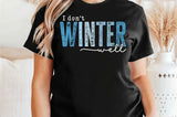 I Don't Winter Well | SVG Cut File