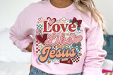 Love Like Jesus | PNG Sublimation File
