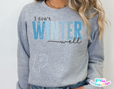 I Don't Winter Well | SVG Cut File