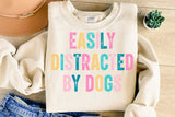 Easily Distracted By Dogs | PNG Sublimation File