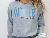 I Don't Winter Well | SVG Cut File