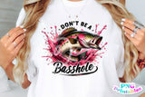 Don't Ba A Basshole | Fishing PNG Print File