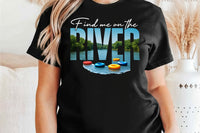Find Me On The River | PNG Sublimation File