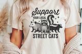Support Your Local Street Cats | Funny PNG Print File