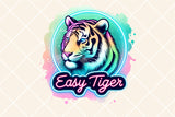 Easy Tiger | Funny PNG Print File