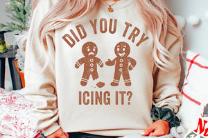 Did You Try Icing It | Funny Christmas SVG Cut File