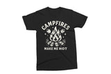 Campfires Make Me Hot | Funny SVG Cut File