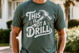 This is Not A Drill | Funny SVG Cut File