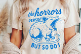 The Horrors Persist | Funny SVG Cut File
