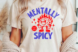 Mentally Spicy | Funny SVG Cut File