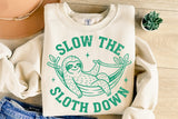 Slow The Sloth Down | Funny SVG Cut File