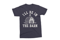 I'll Be In The Barn | Funny SVG Cut File