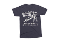 Caulking Services | Funny Mens SVG Cut File