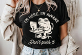 I'm Here I'm Awake | Funny Mens SVG Cut File