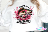 Don't Ba A Basshole | Fishing PNG Print File