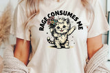 Rage Consumes Me | Funny PNG Print File