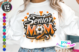 Senior Soccer Mom | PNG File